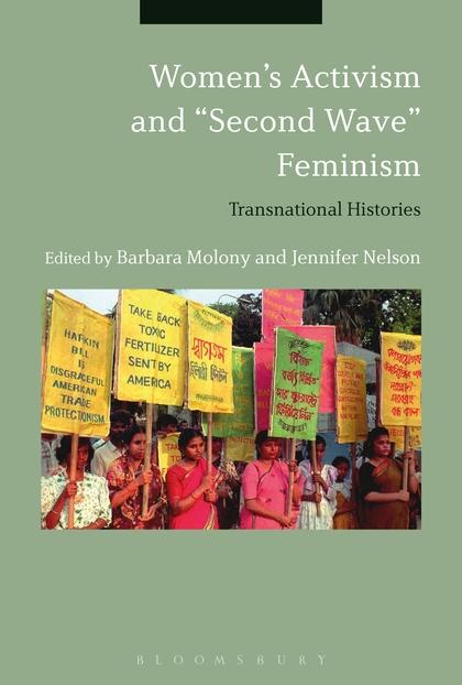 molony Womens Activism and Second Wave Feminism book cover