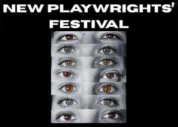 New Playwrights Festival in white block caps on a black background above eight pairs of eyses stacked