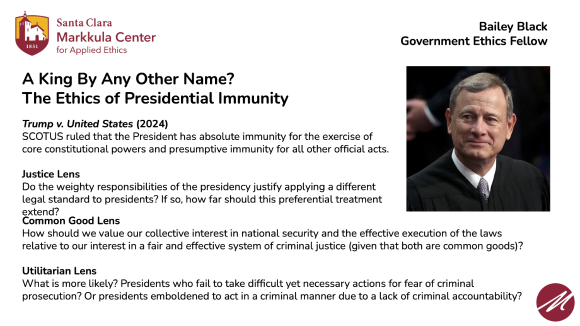 A slide exploring the ethics of presidential immunity through the common good, justice, and utilitarian ethical lenses