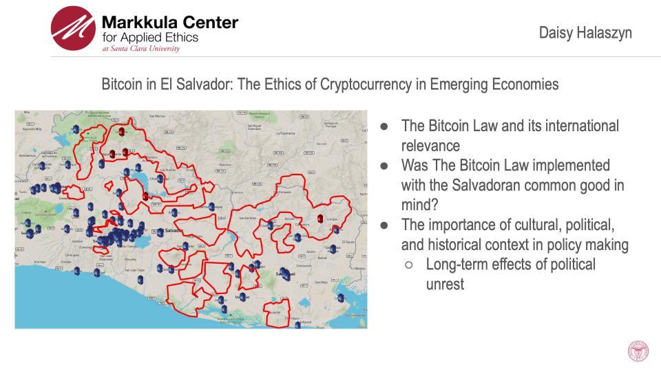 2023-24 Hackworth Grant Recipient, Daisy Halaszyns slide on Bitcoin in El Salvador: The Ethics of Cryptocurrencies in Emerging Economies.