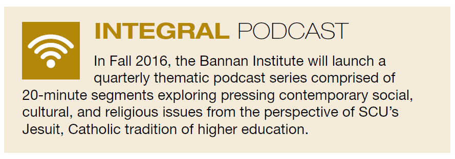 INTEGRAL PODCAST 2016 explores humanitys perennial desire for meaning and faith.