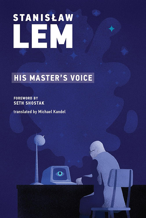 His Masters Voice by Stanislaw Lem book cover. Blue background with gray illustration of man working at desk from behind. Computer on desk has an eyeball on the screen.