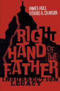 Right Hand of the Father: Insurrection Legacy