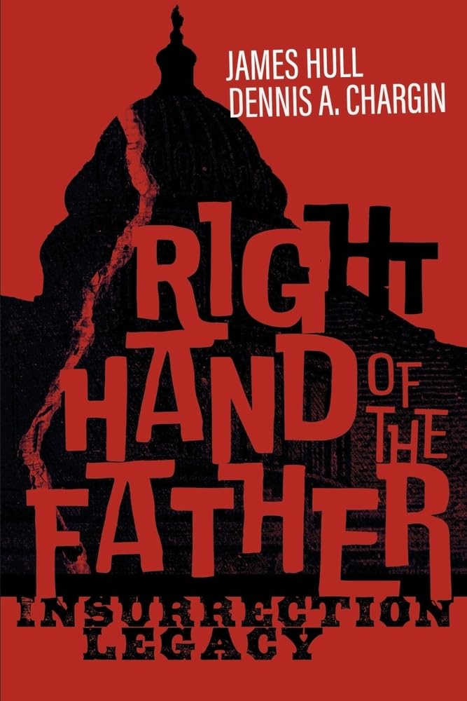 Right Hand of the Father: Insurrection Legacy