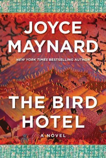 The Bird Hotel by Joyce Maynard Book Cover
