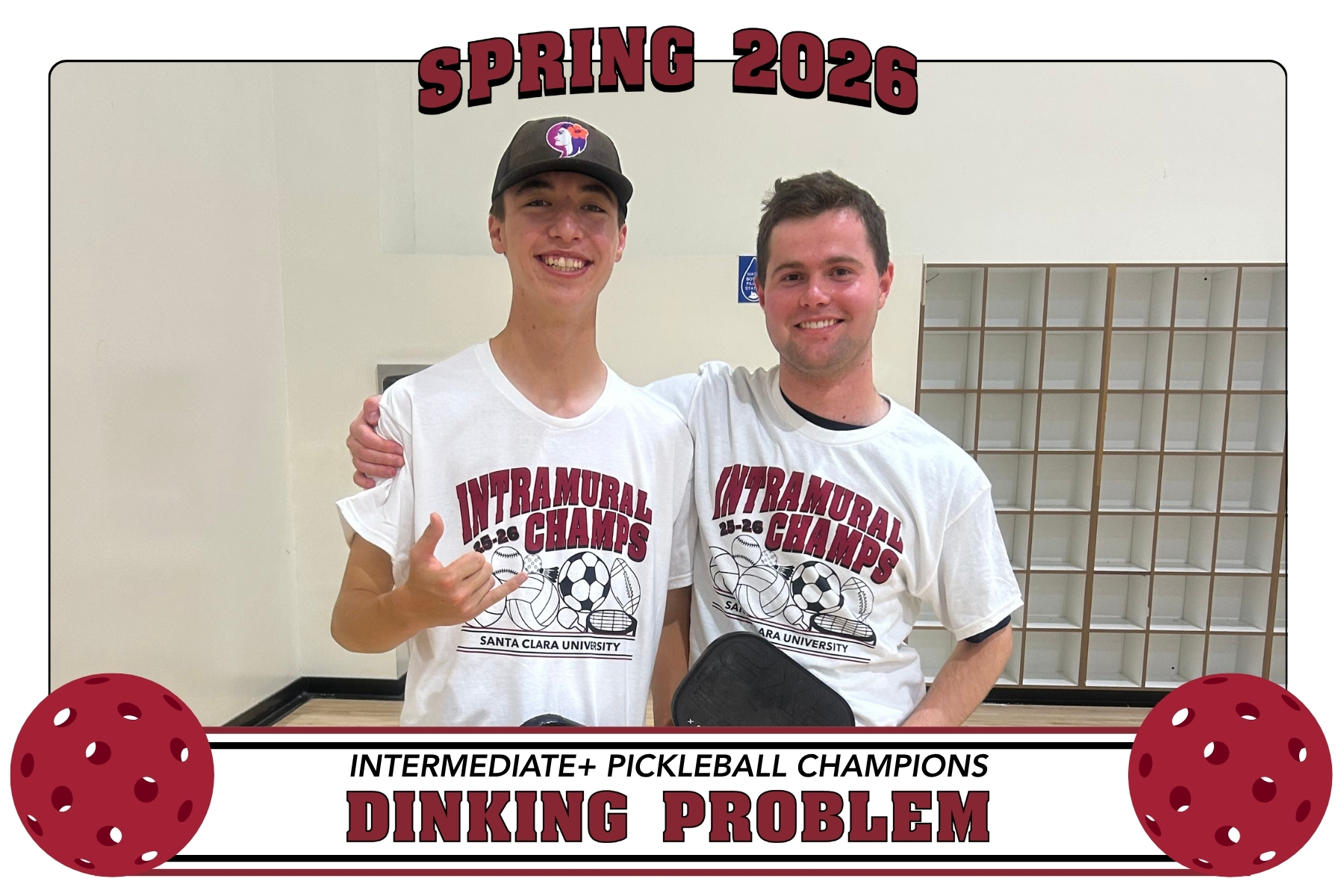 Photo of Dinking Problem posing in the Malley Courts with their IM Champion Shirts