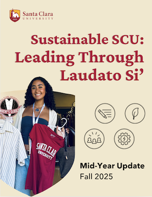 Cover of the Sustainable SCU: Leading Through Laudato Si Progress Update Fall 2025, with image of the a student holding up items from Buckys Closet