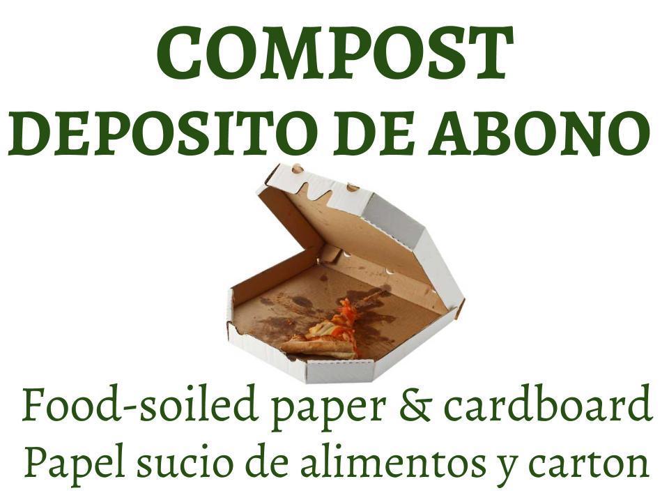 Compost. Deposito de abono. Food-soiled paper & cardboard. Papel sucio de alimentos y carton.
