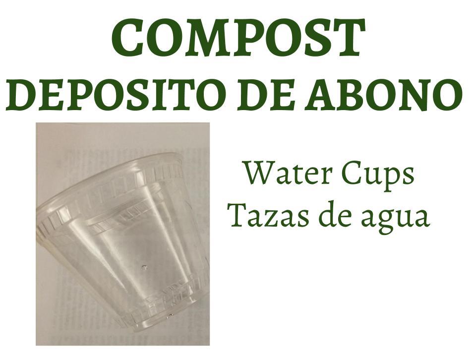 Compost Cups sign with water cups labeled in English and Spanish.